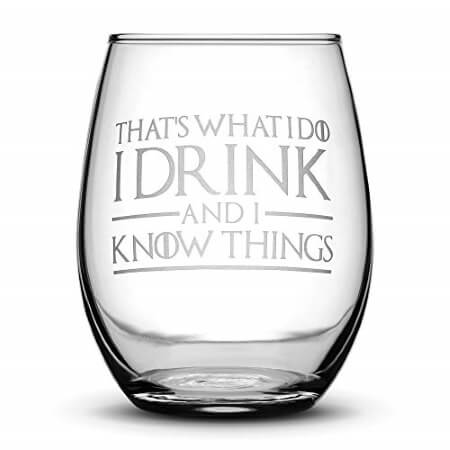 I drink and I know things Wine Glasses